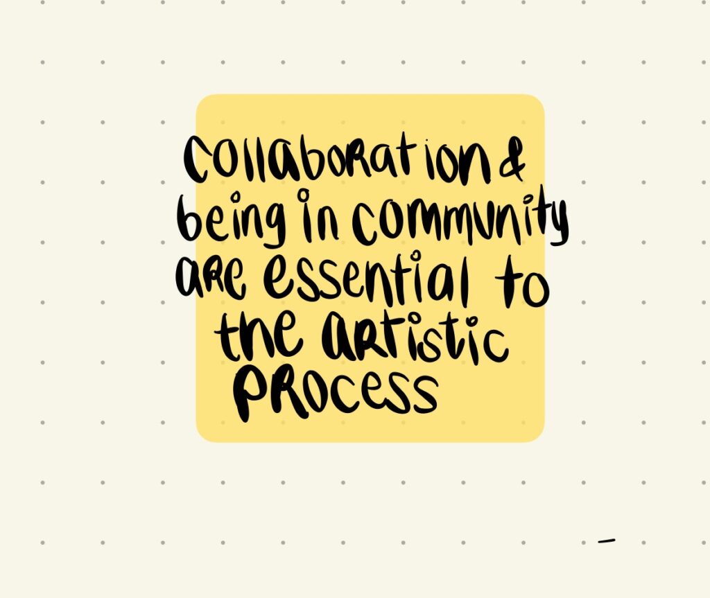 handwritten text on yellow square on sepia-toned dotted paper reads: "collaboration and being in community are essential to the artistic process"
